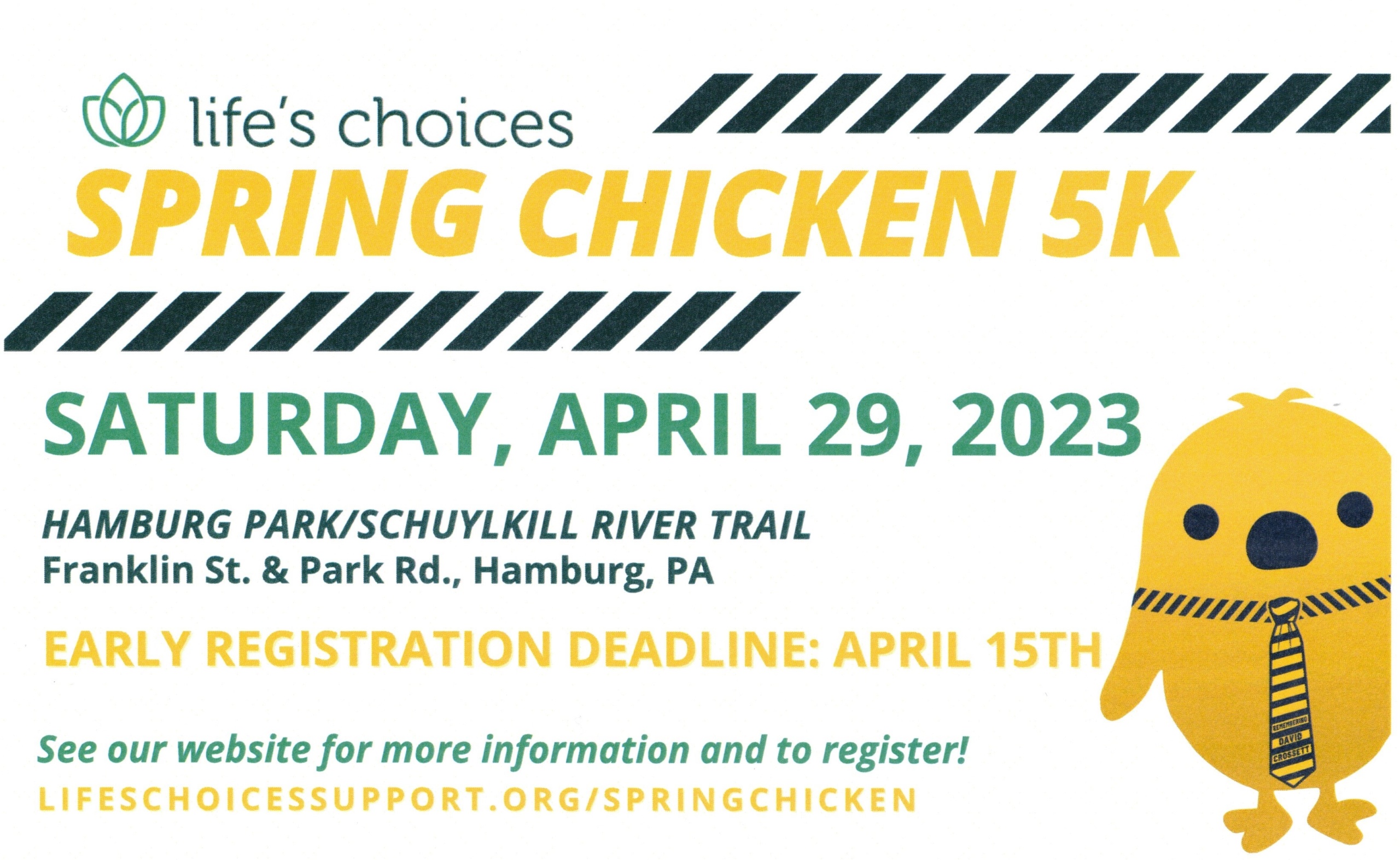 Life's Choices Annual Fundraiser: Spring Chicken 5K, Saturday April 29.